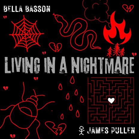 Living in a Nightmare ft. James Pullen | Boomplay Music