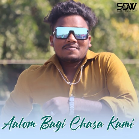 Aalom Bagi Chasa Kami ft. Manju Soren | Boomplay Music