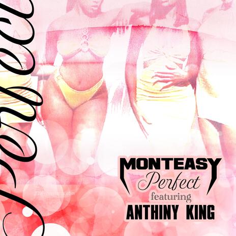 Perfect ft. Anthiny King | Boomplay Music