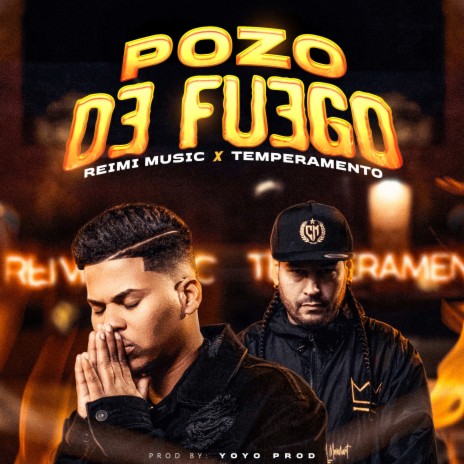 Pozo de Fuego ft. Temperamento | Boomplay Music