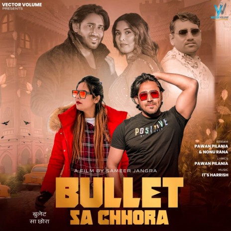 Bullet Sa Chhora ft. Nonu Rana & Sameer Jangra