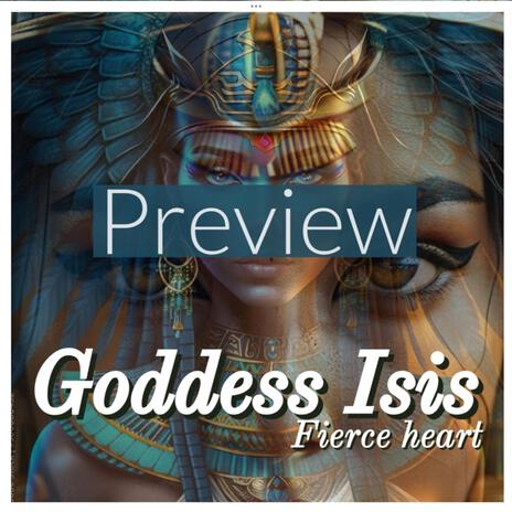 Goddess Isis fierce heart (preview) | Boomplay Music