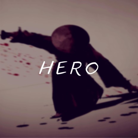 Hero | Boomplay Music