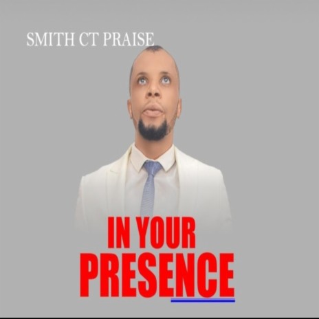 In Your Presence | Boomplay Music