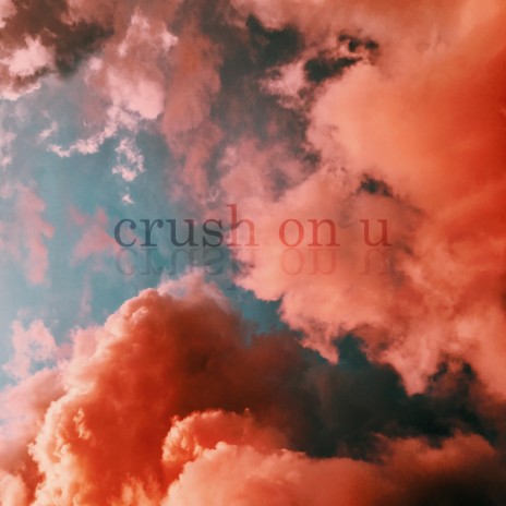 crush on u