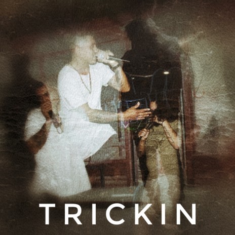 Trickin' ft. Kid Vista & Arthur Caves | Boomplay Music