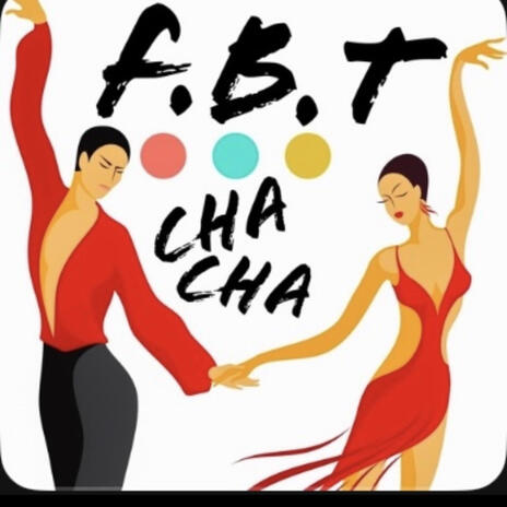 Fbt (cha cha) | Boomplay Music