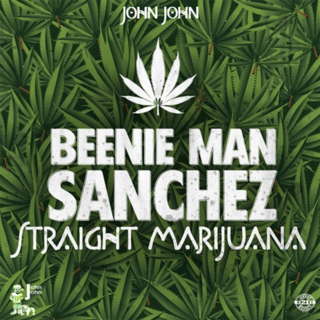 Straight Marijuana ft. Sanchez | Boomplay Music