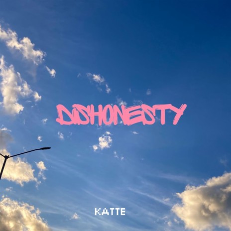 Dishonesty | Boomplay Music