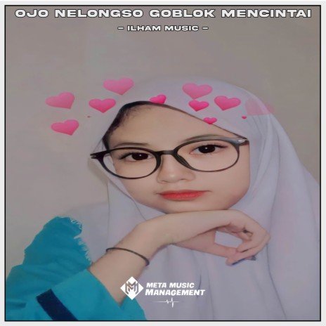 DJ OJO NELONGSO GOBLOK MENCINTAI | Boomplay Music