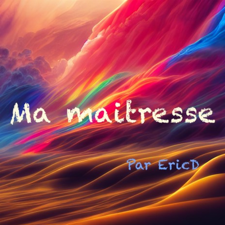 Ma maitresse | Boomplay Music