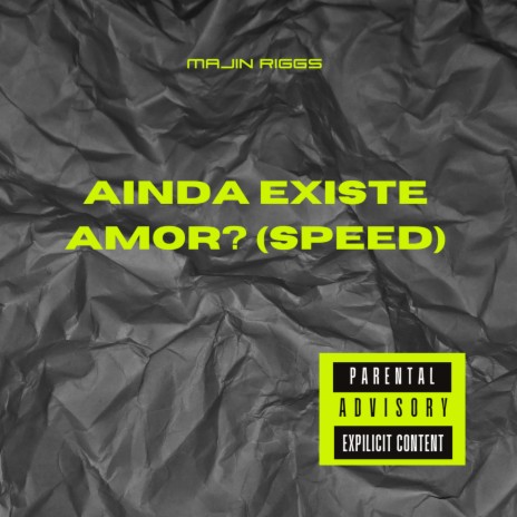 Ainda Existe Amor? (Speed) | Boomplay Music