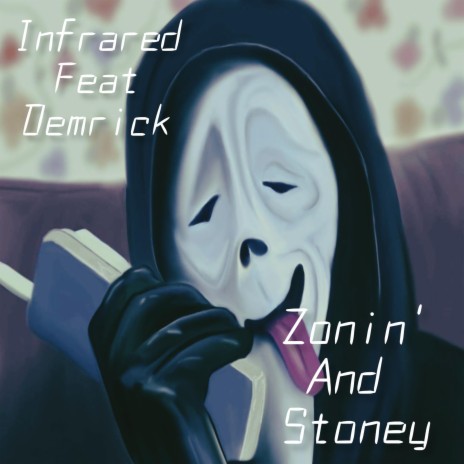 Zonin' and Stoney ft. Demrick