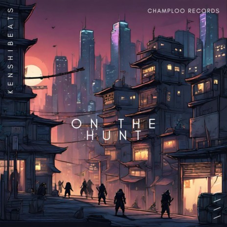 On The Hunt | Boomplay Music