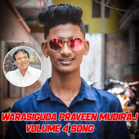 Warasiguda Praveen Mudiraj Volume 4 Song