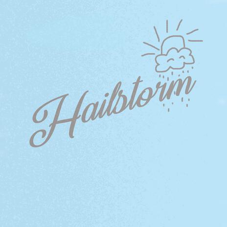 Hailstorm | Boomplay Music