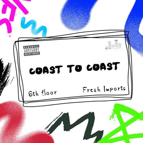 Coast To Coast ft. Motman & L.I.F.E. Long | Boomplay Music