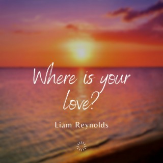 Where Is Your love?