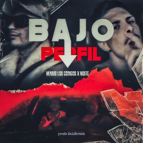 Bajo Perfil ft. Mario Los Códigos & Zaidbreak | Boomplay Music