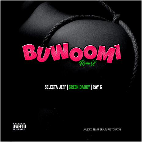 Buwoomi (Remix) ft. Ray G & Selecta Jeff | Boomplay Music