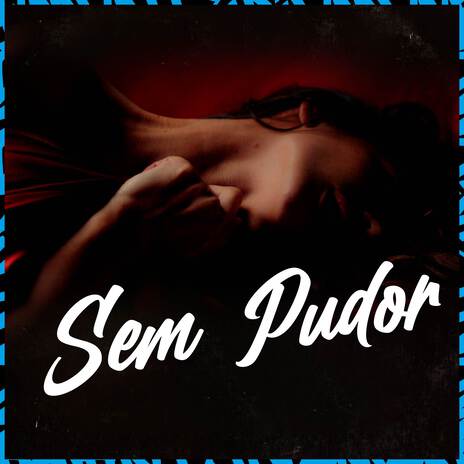 Sem Pudor ft. wBoy | Boomplay Music