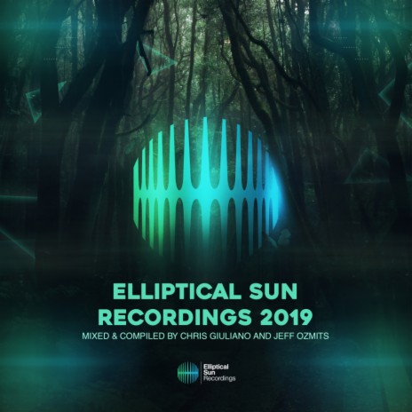 Elliptical Sun Recordings 2019 (Continuous Mix) ft. Chris Giuliano | Boomplay Music