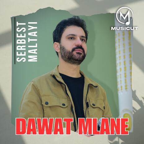 Dawat Mlane (Serbest Maltayi) | Boomplay Music