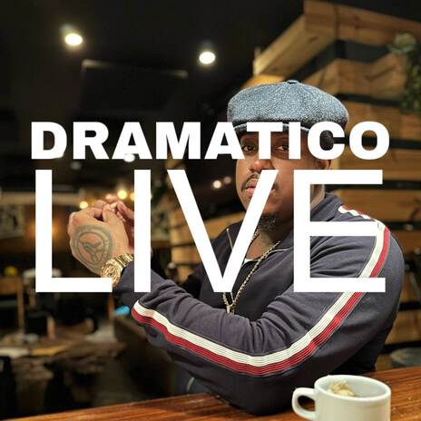 Dramatico (Live) | Boomplay Music