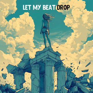 Let My Beat Drop