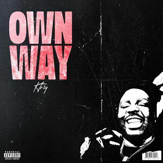 Own Way (No Way)