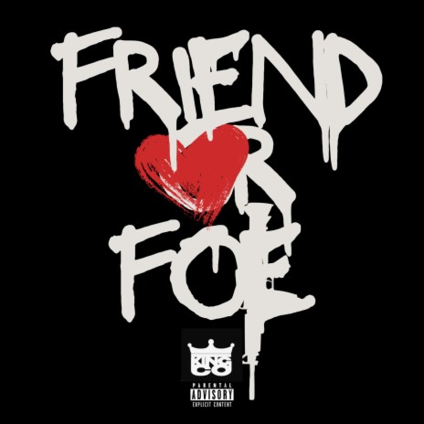 Friend Or Foe | Boomplay Music