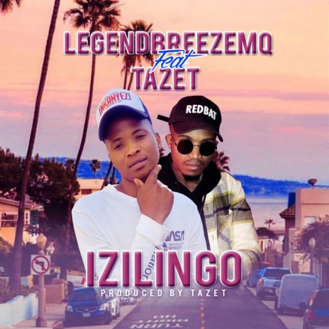 IZILINGO ft. TAZET | Boomplay Music