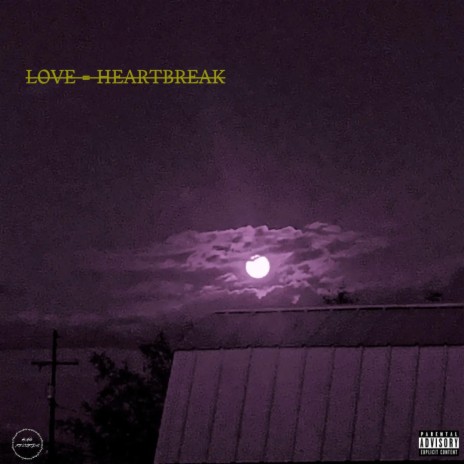 LOVE = HEARTBREAK | Boomplay Music