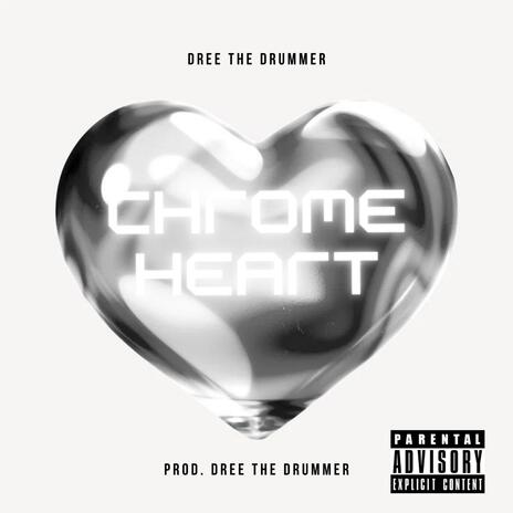 Chrome Heart | Boomplay Music