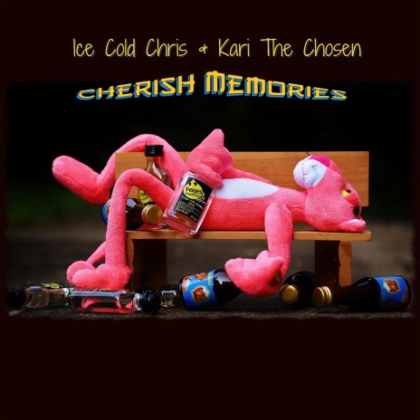 Cherish Memories ft. Kari The Chosen