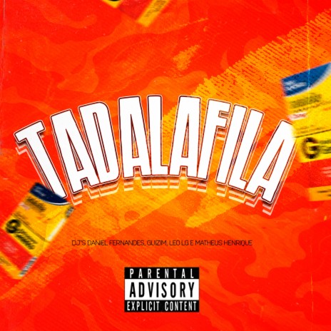 Tadalafila ft. dj guizim, dj leo lg, dj matheus henrique & mc wk | Boomplay Music