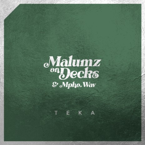 Teka ft. Mpho.Wav | Boomplay Music