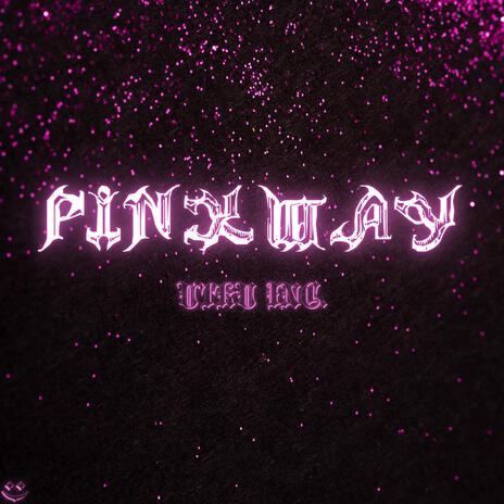 PINXWAY | Boomplay Music