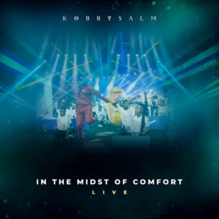In the Midst of Comfort (Live)