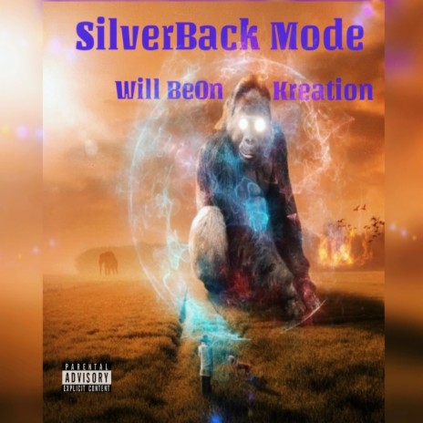 SilverBack Mode ft. Will BeOn | Boomplay Music