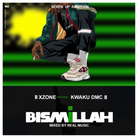 Bismillah ft. Kwaku Dmc | Boomplay Music