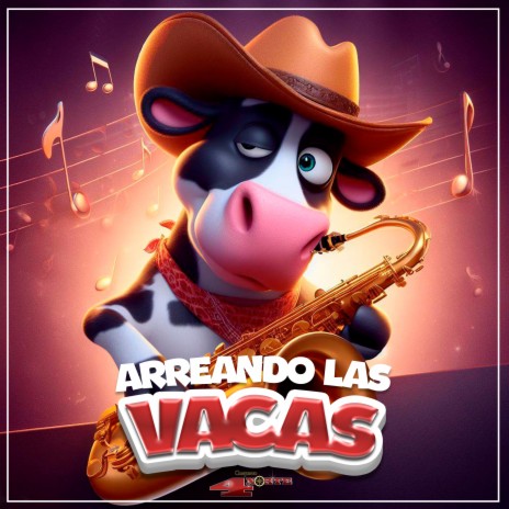 Arreando las Vacas | Boomplay Music