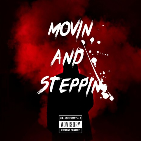 Movin and Steppin | Boomplay Music
