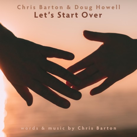 Let's Start Over ft. Doug Howell | Boomplay Music