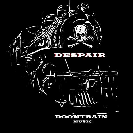 DESPAIR | Boomplay Music