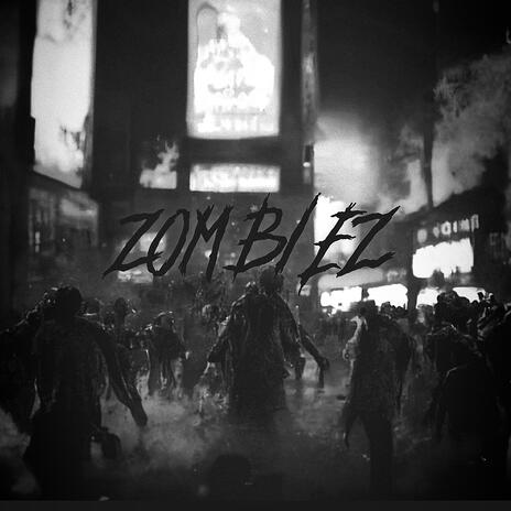 Zombiez | Boomplay Music