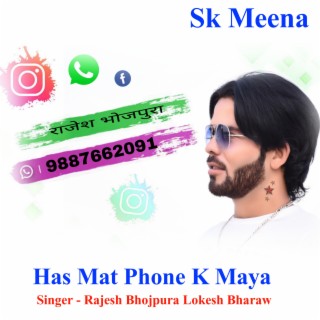 Has Mat Phone K Maya