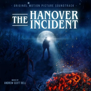 The Hanover Incident (Original Motion Picture Soundtrack)