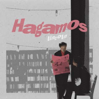 HAGAMOS lyrics | Boomplay Music