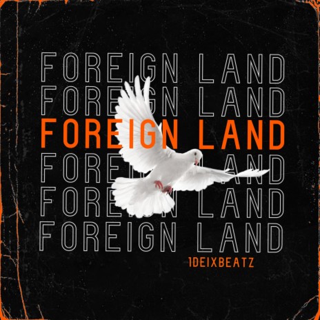 FOREIGN LAND | Boomplay Music